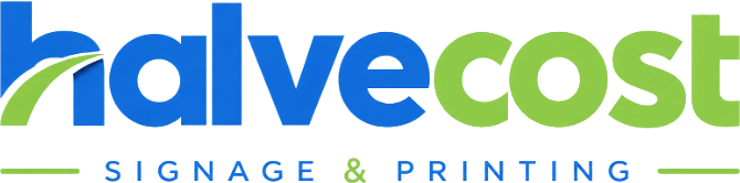Halve Cost – Signage & Printing
